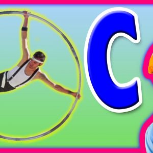 Learn the Alphabet for Toddlers - The Letter C Preschool Activity - Cyr Wheel