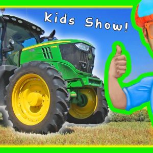 Tractors for Children – Explore a Tractor with Blippi