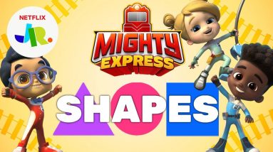Shapes for Kids: Learn with Mighty Express | Netflix Jr