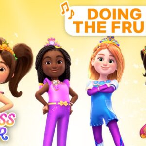 Doing It For The Fruitdom Song | Princess Power Soundtrack Music | Netflix Jr